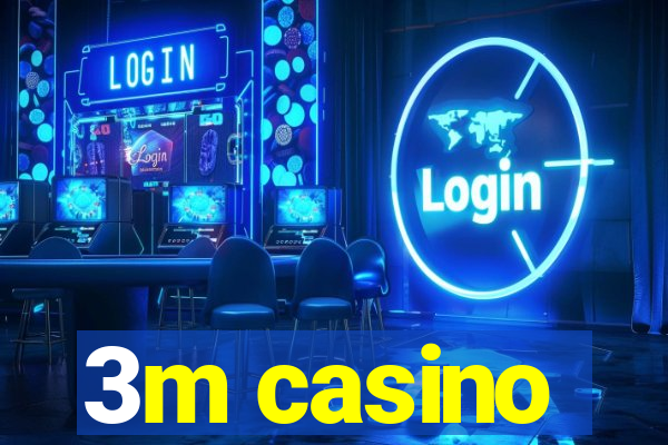 3m casino